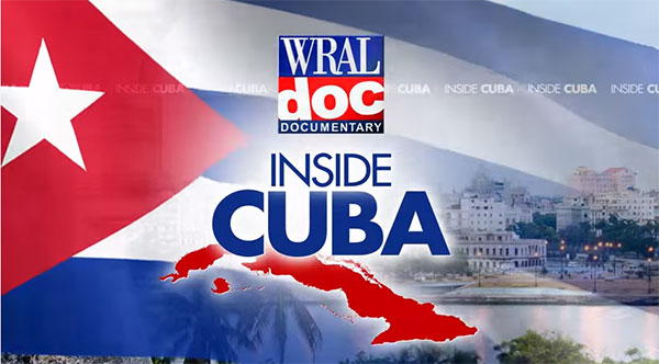 WRAL Documentary: Inside Cuba