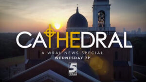 WRAL-TV: The Cathedral