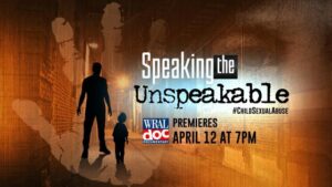 WRAL Documentary: Speaking the Unspeakable