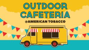 Outdoor Cafeteria @ American Tobacco