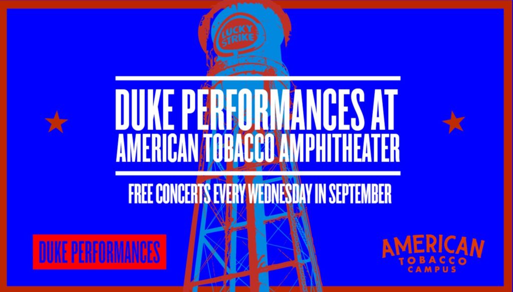 Duke Performances at American Tobacco