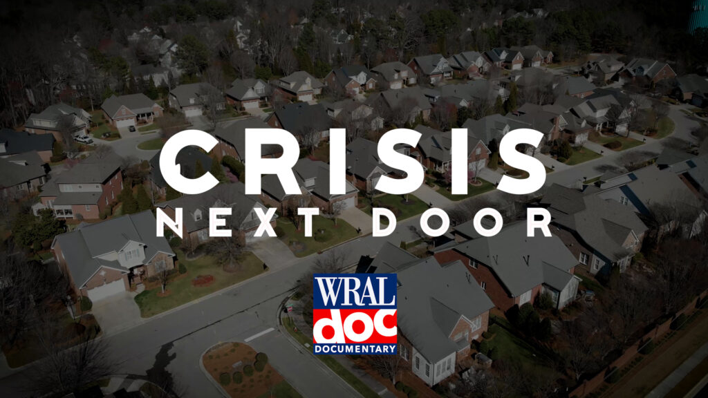 WRAL Doc: Crisis Next Door