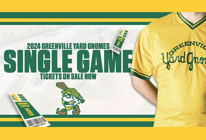 Greenville Yard Gnomes Single Game Tix