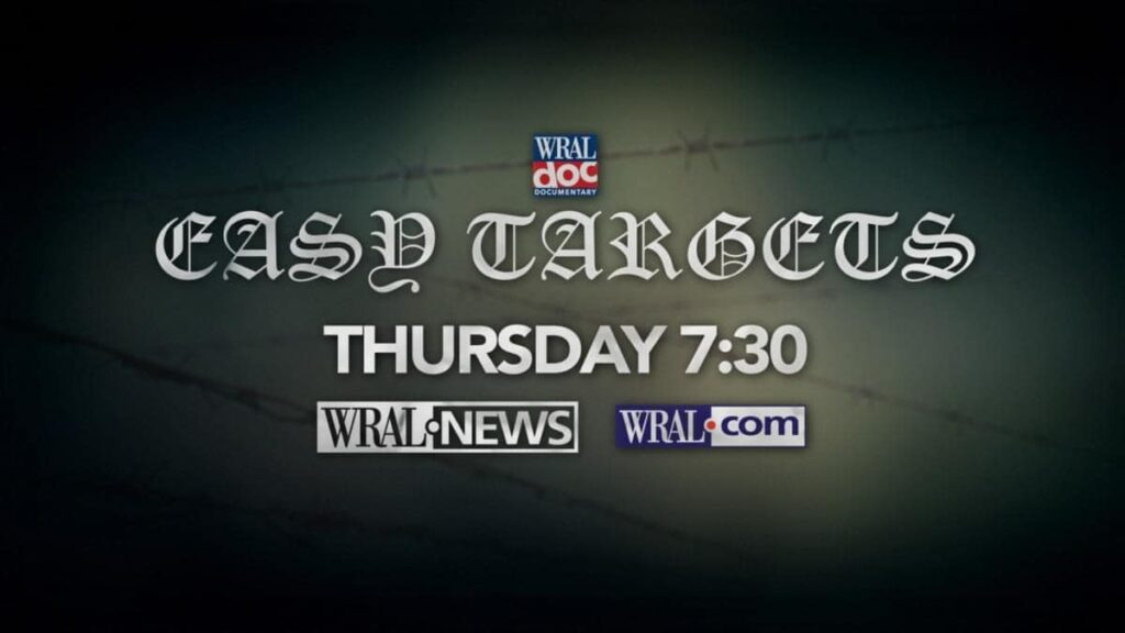 WRAL Documentary: Easy Targets